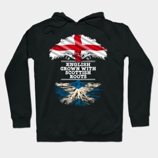 English Grown With Scottish Roots - Gift for Scottish With Roots From Scotland Hoodie